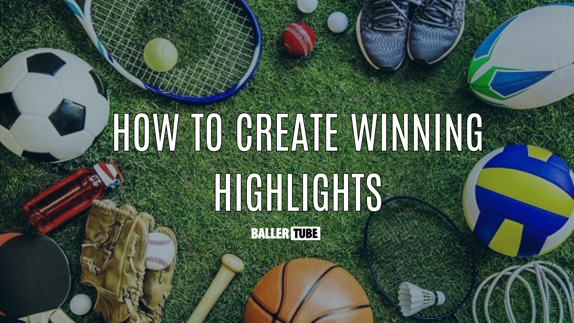 How to Create Winning Highlights for Your Student-Athlete: A Parent’s Essential Guide
