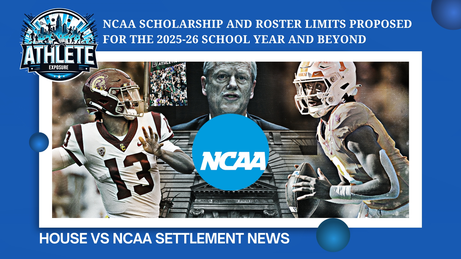 The NCAA’s New Era: What the $2.8 Billion Settlement Means for Scholarships, Rosters, and Athlete Opportunity