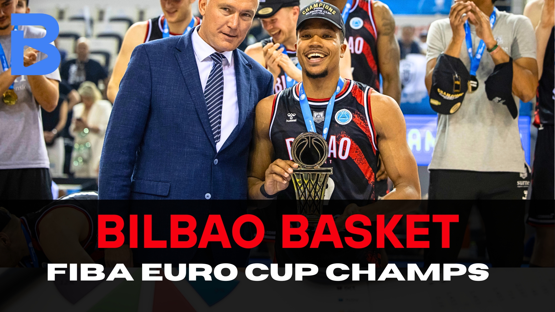 Bilbao Basket Make History with First FIBA Europe Cup Title