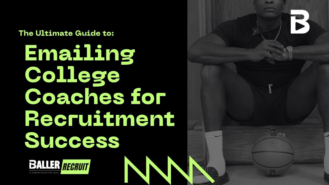 The Ultimate Guide to Emailing College Coaches for Recruitment Success