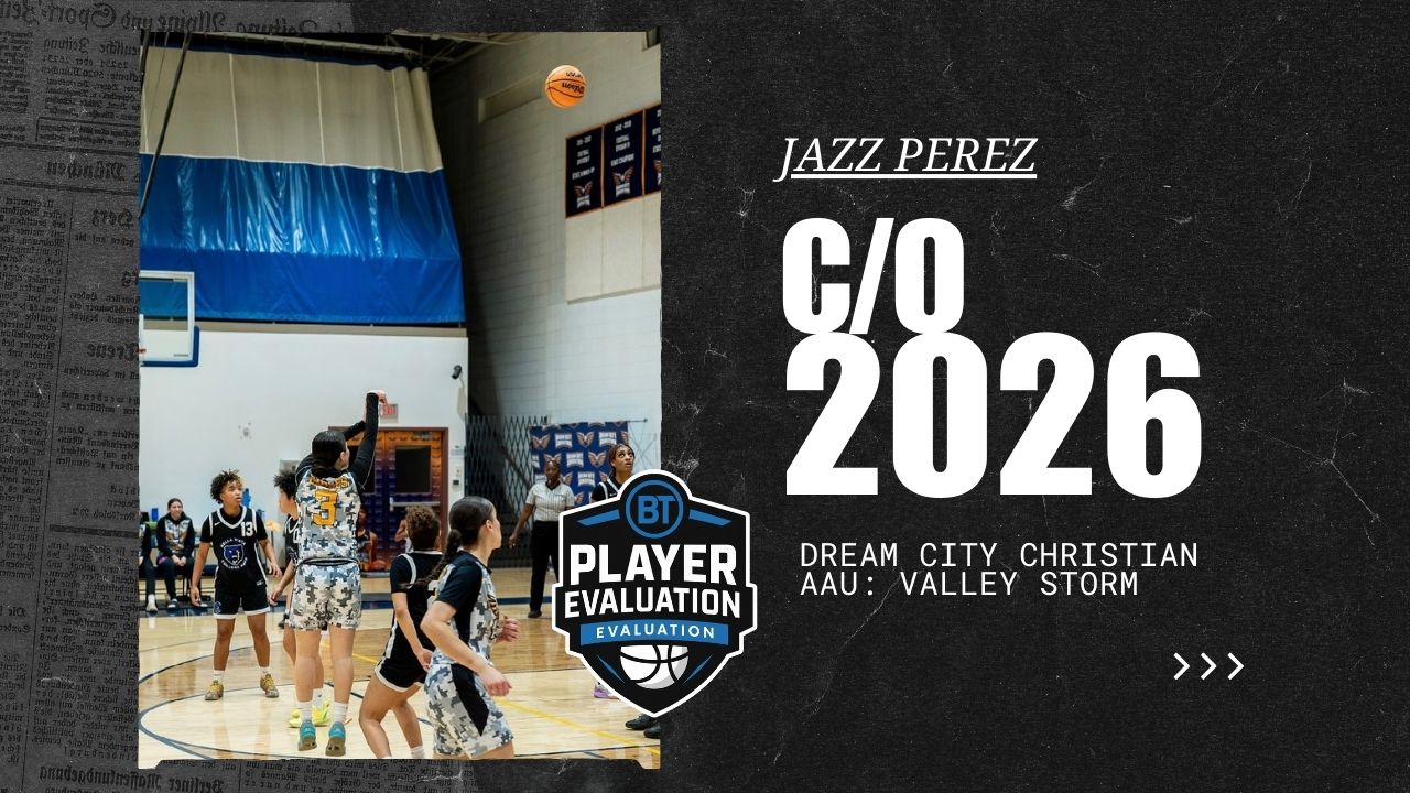 Jazz Perez: A Rising Floor General