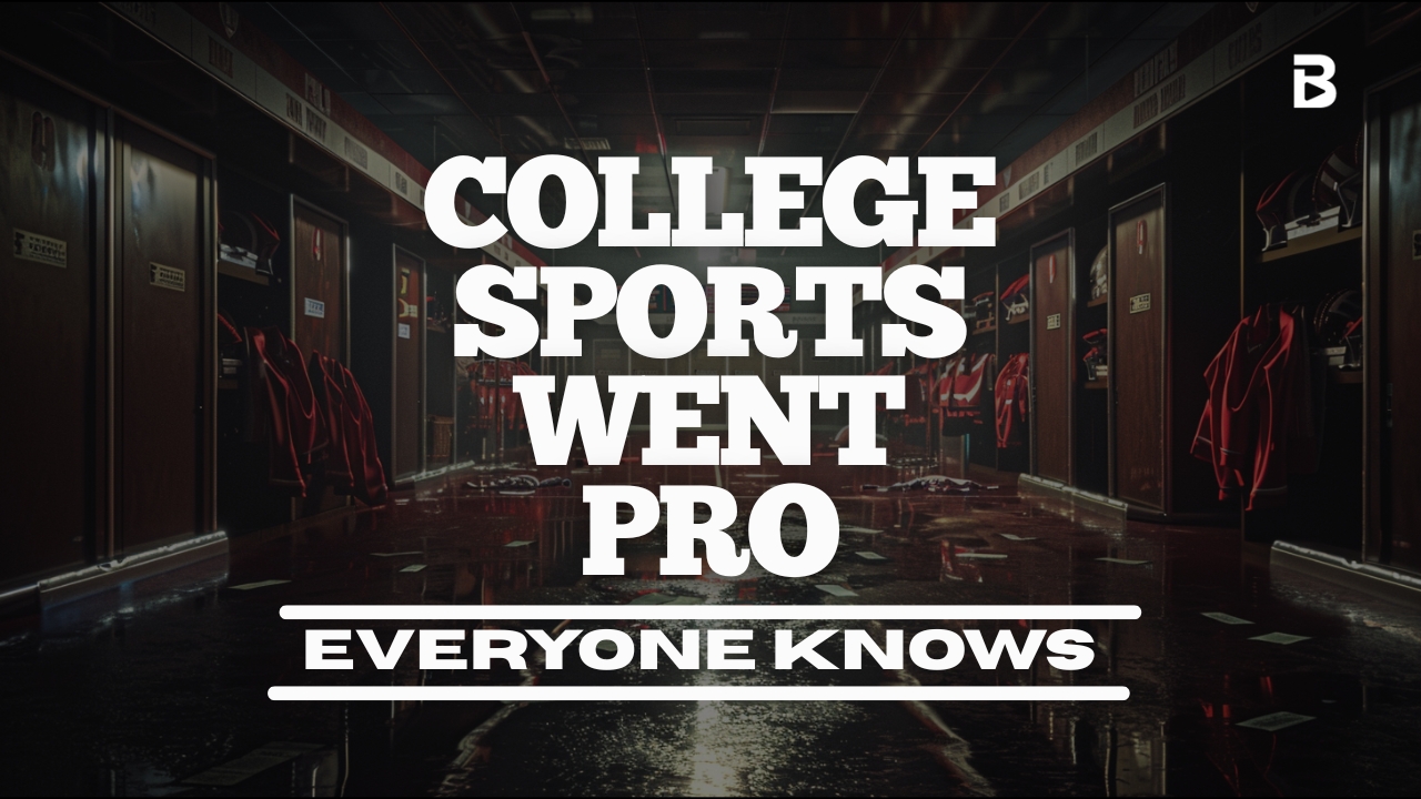 The Secret Everyone Knows: College Sports Became a Professional League and Nobody Wants to Admit It