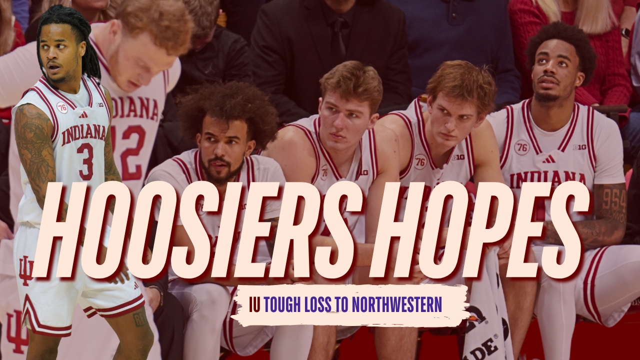 Indiana's Tourney Hopes Hanging by a Thread After Inexcusable Loss to Northwestern