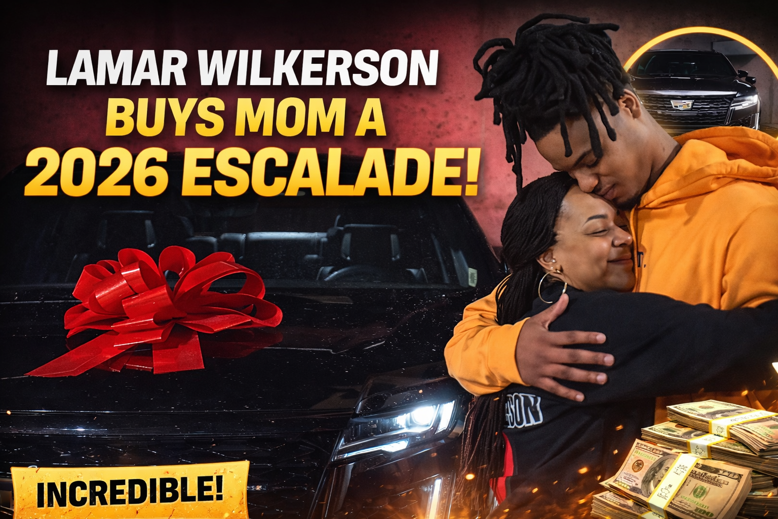 Before the NBA: Lamar Wilkerson Bought His Mom a Cadillac on Senior Night and It Says Everything