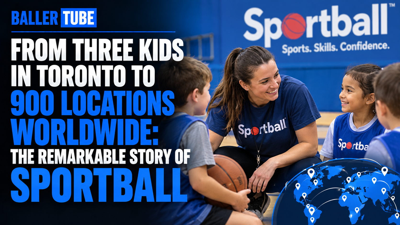 From Three Kids in Toronto to 900 Locations Worldwide: The Remarkable Story of Sportball