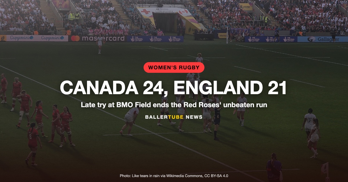 Canada Beats England 24-21, Ends Red Roses' Unbeaten Run