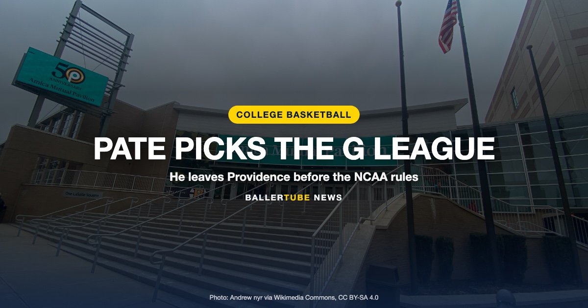 Dink Pate Leaves Providence for the G League Before NCAA Rules