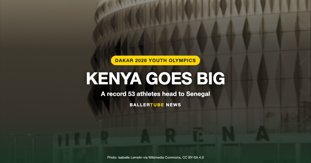 Kenya Sends a Record 53 Athletes to the Dakar 2026 Youth Olympics