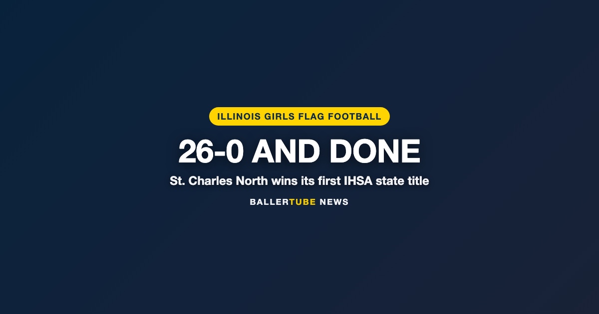 St. Charles North Wins Illinois Girls Flag Football Title at 26-0