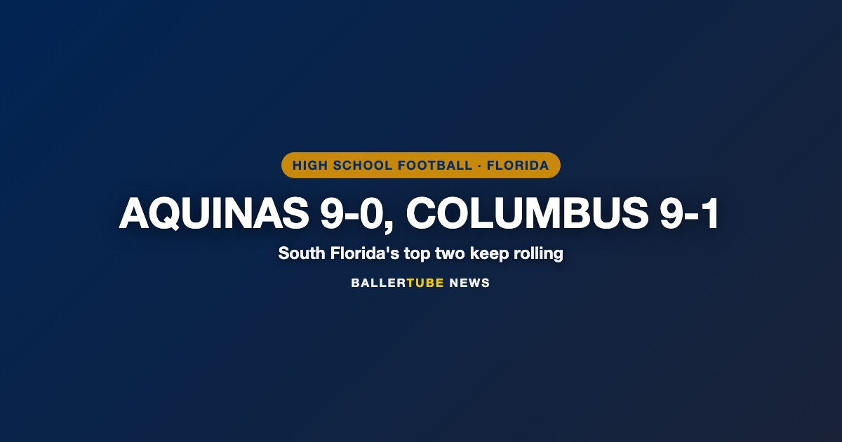 No. 1 St. Thomas Aquinas Hits 9-0 and No. 6 Columbus Clinches an Open Division Spot
