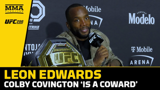 Leon Edwards: Colby Covington 'Is A Coward, and He's Always Been' | UFC 296 | MMA Fighting