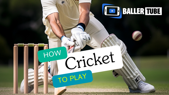 How to Play Cricket