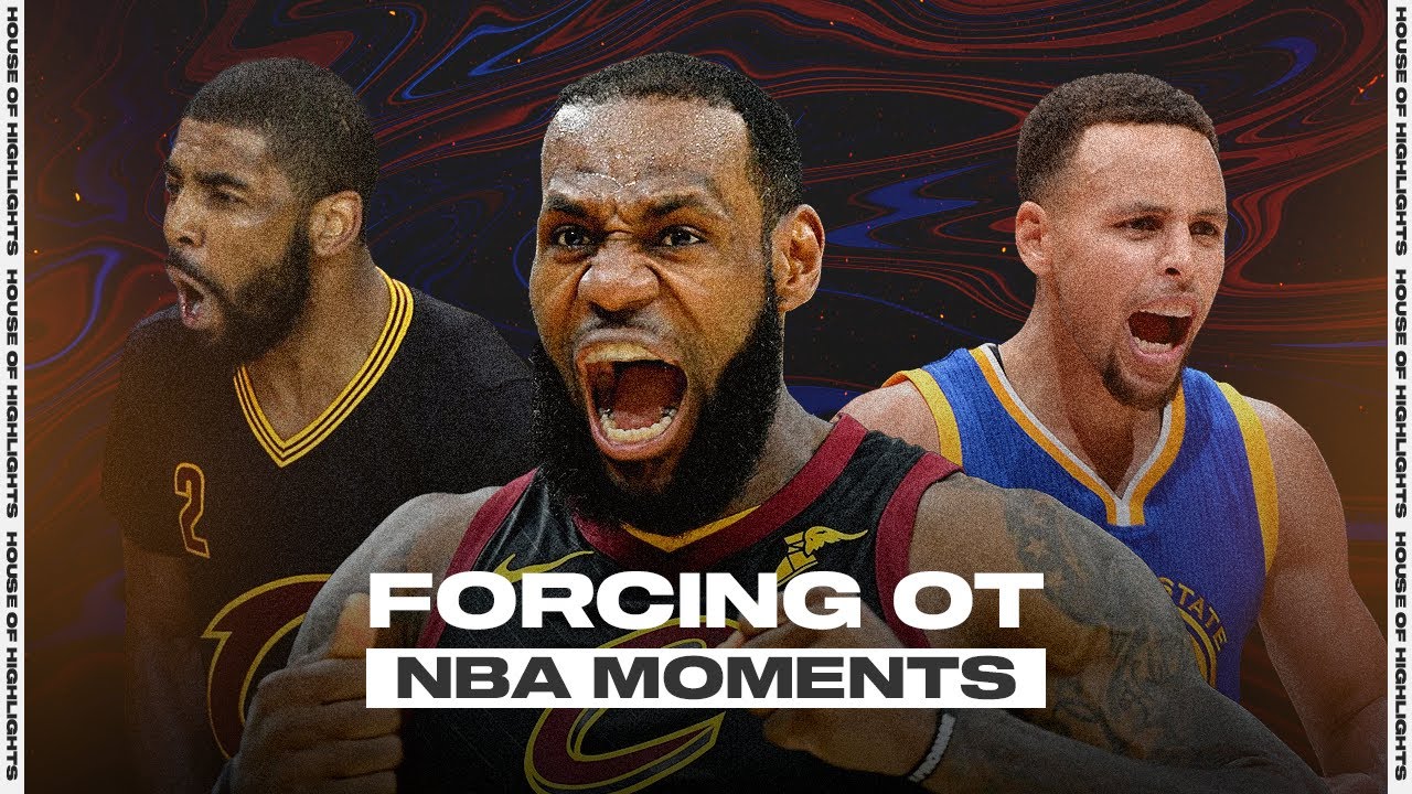 NBA "FORCING OVERTIME" Moments