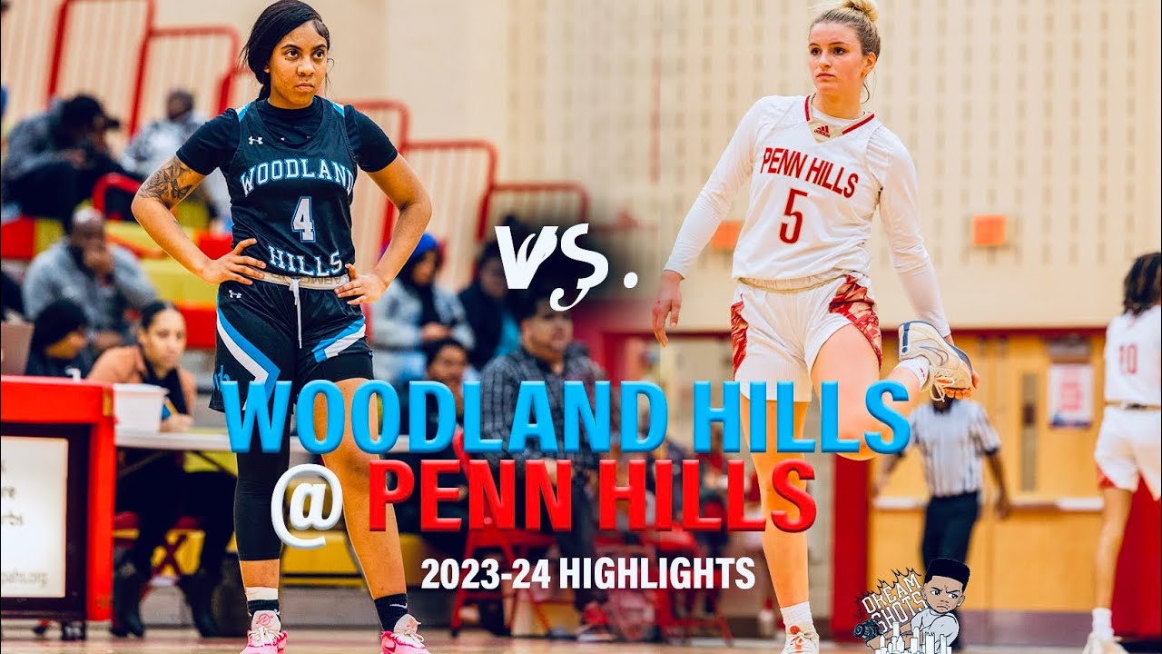 Woodland Hills @ Penn Hills 2023-24 ( H.S Girls Basketball ) HIGHLIGHTS