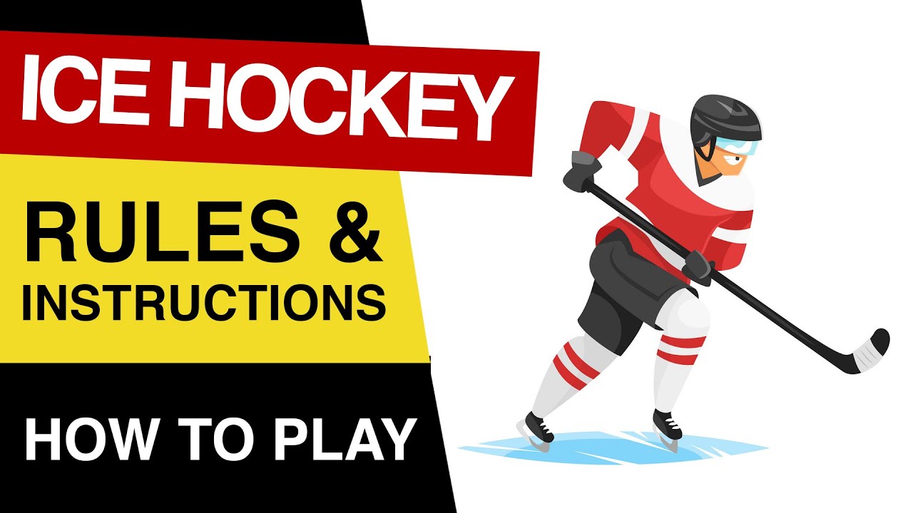 Rules Of Ice Hockey : How To PLAY Ice Hockey : Ice Hockey Rules For Beginners EXPLAINED