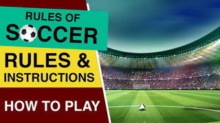 Rules Of Soccer : How to play Soccer : Soccer Rules for Beginners