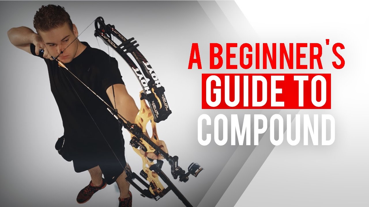 A beginner’s guide to compound archery | Archery 360