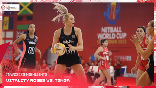 Vitality Roses vs Tonga | Netball World Cup 2023 Highlights