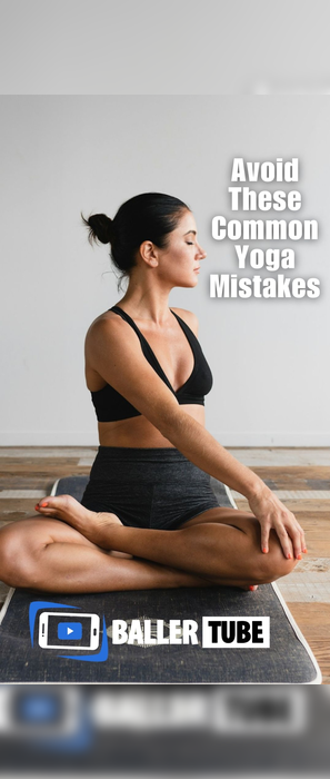 Avoid the common yoga mistake