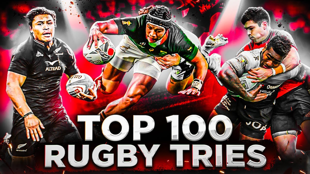 Rugby Brilliance Unleashed: The Best 100 Tries You Will Ever See