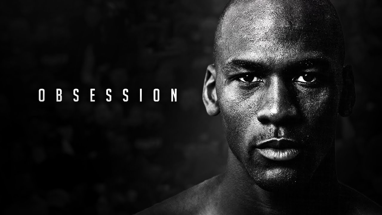 The Mind of Michael Jordan: Obsession