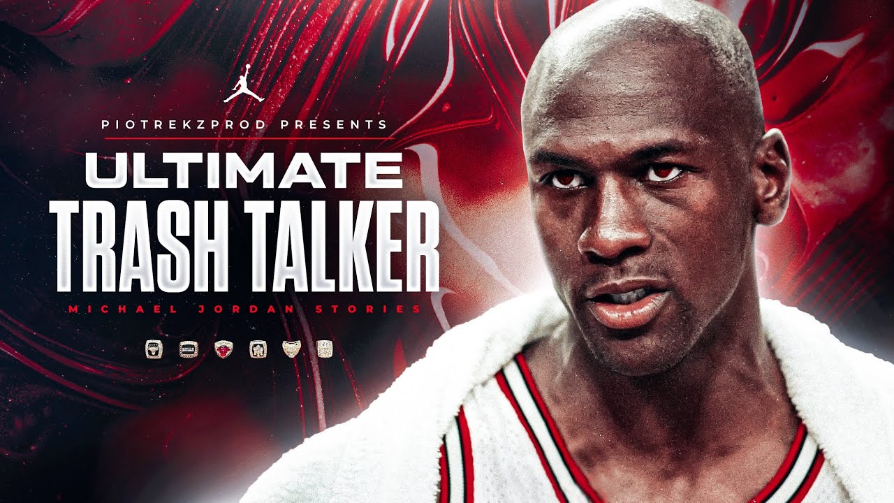 Michael Jordan: The Untold Stories of the Greatest Trash Talker in NBA History