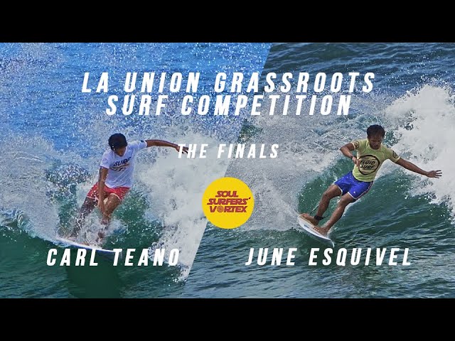 Soul Surfers' Vortex: Grassroots Competition Finals - Carl Teano vs. June Esquivel