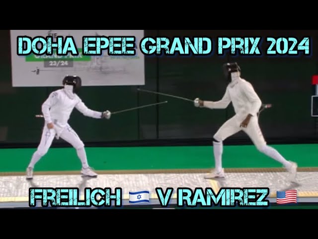 Epic Clash: Yuval Shalom FREILICH vs. Yeisser RAMIREZ - Men’s Epee Semi-Final | Doha Epee Grand Prix 2024