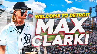 MAX CLARK: Welcome to the Detroit Tigers!