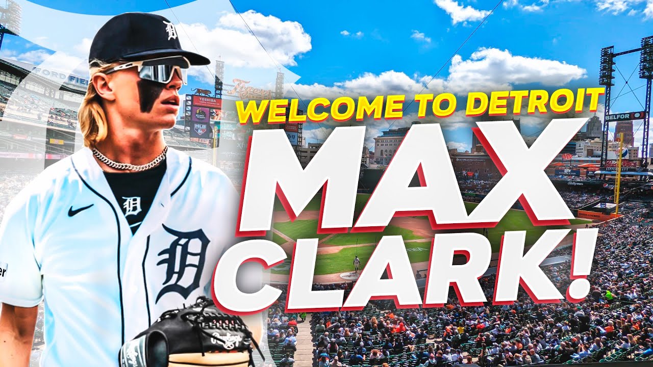 MAX CLARK: Welcome to the Detroit Tigers!