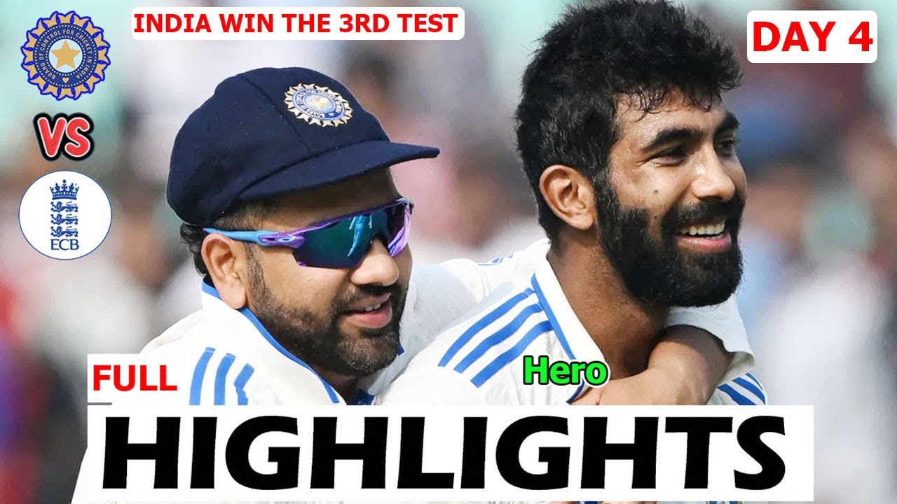 India vs England | 3rd Test Day 4 Highlights | Sensational Performances and Turning Points