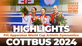 2024 Cottbus Artistic Gymnastics Apparatus World Cup – Highlights