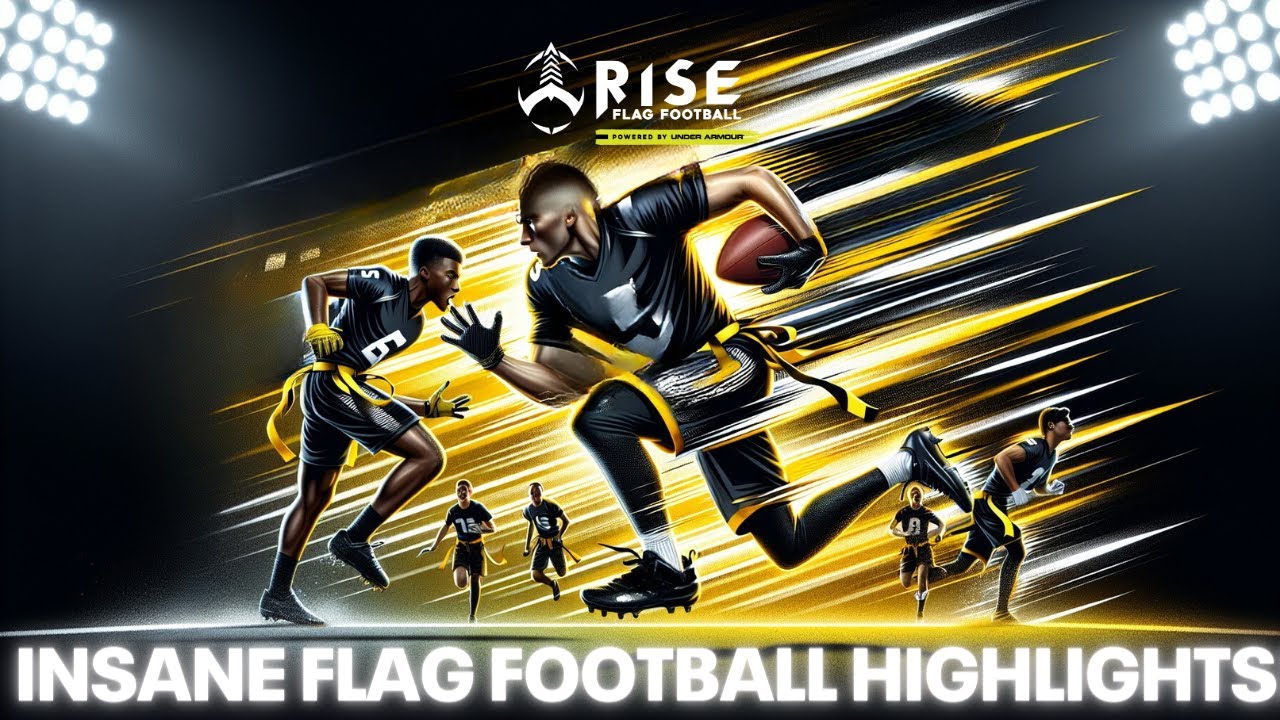 Epic Under Armour Rise Flag Football Highlights: Mind-Blowing Plays