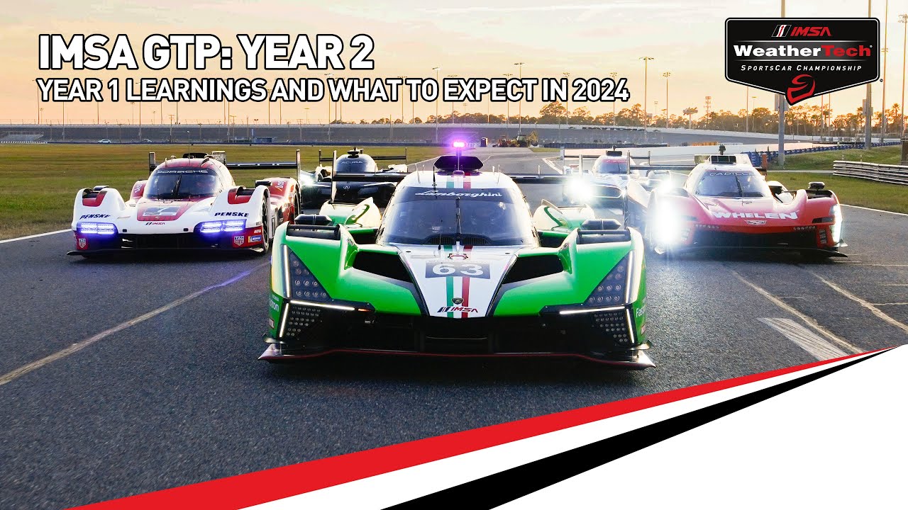 IMSA GTP Year 2: Learnings and Expectations | IMSA WeatherTech SportsCar Championship