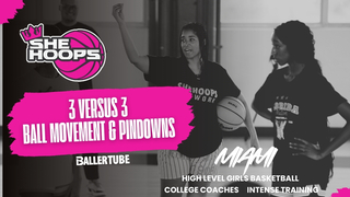 3v3 Pin Downs & Ball Movement | She Hoop Network Training
