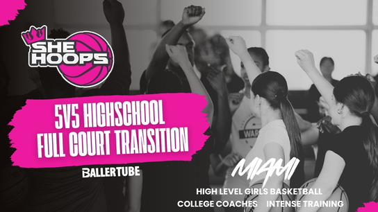 5v5 Full Court Transition | She Hoop Network Training