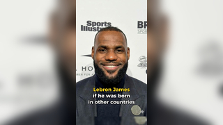 What If LeBron James Was Born in Other Countries? ??