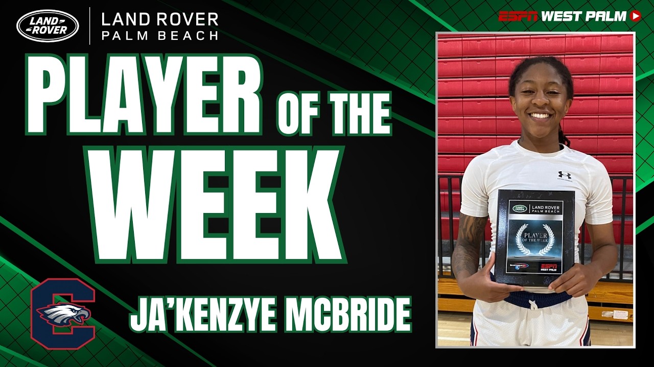 Land Rover Palm Beach Player of the Week - Ja'Kenzye McBride
