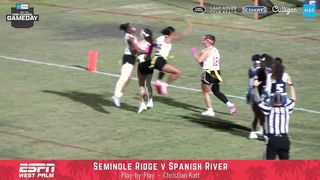 Defending Champs Rally! Seminole Ridge vs Spanish River | Girls Flag Football Highlights
