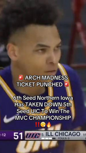 Northern Iowa HAS PUNCHED THEIR TICKET TO THE DANCE As They Take Down...