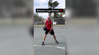 Simple Fix: Through The Legs Done RIGHT ??
