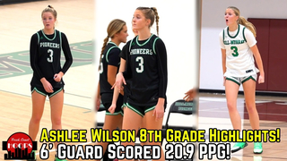 Ashlee Wilson 8th Grade Highlights! 6' Guard Scored 20.9 PPG On Varsity!