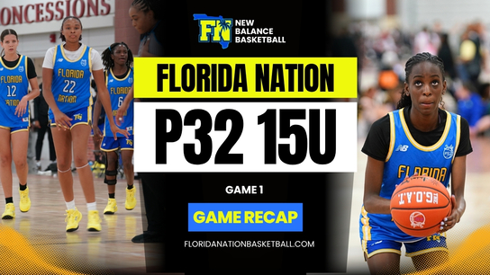 Florida Nation 15U Game 1 Recap | New Balance P32 Milwaukee Session