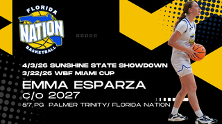 Emma Esparza 2027 PG | Sunshine State Showdown & WBF Miami Cup Highlights | Florida Nation