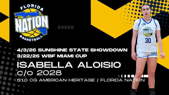 Isabella Aloisio 2028 CG | Sunshine State Showdown & WBF Miami Cup Highlights | Florida Nation