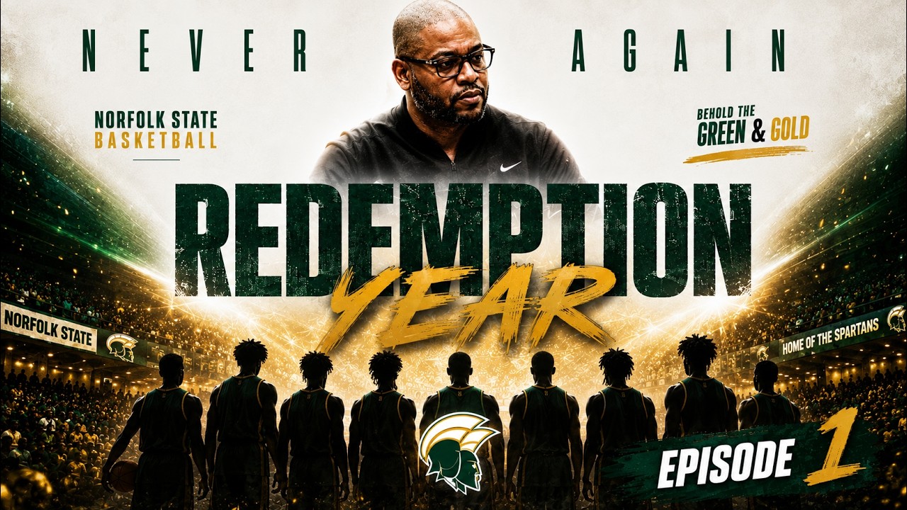 Redemption - Episode 1 | Norfolk State Basketball Documentary