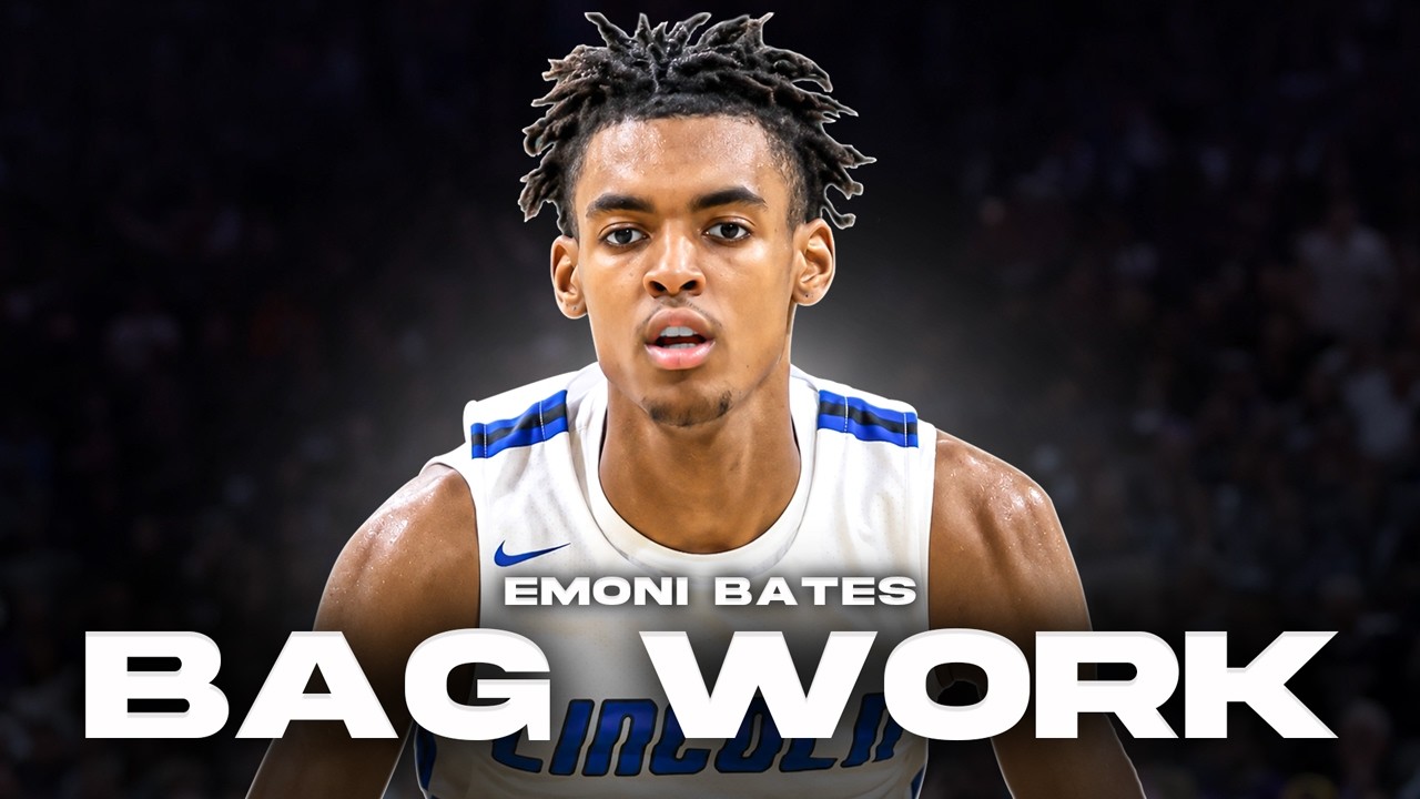 Bag Work: Emoni Bates (High School)