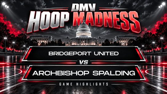 Bridgeport United vs. Archbishop Spalding | 2026 DMV Hoops Madness Day 2
