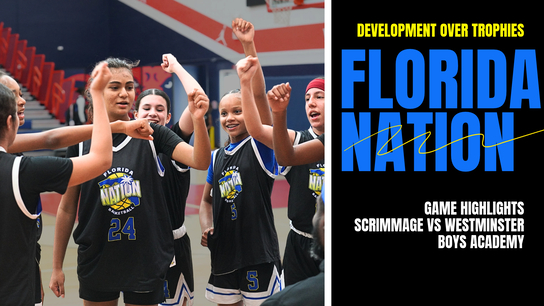 Florida Nation 7th/8th Grade Girls Defeat Westminster Boys Basketball Academy | Scrimmage Highlights