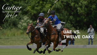 UAE Polo vs Twelve Oaks | Goal Highlights Queen's Cup 2022 | UK Polo Season